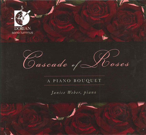 Weber, Janice: Cascade of Roses: A Piano Boquet