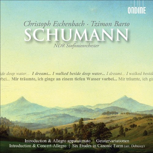 Schumann / Eschenbach / Barto: Introduction & Allegro Appassionato / Geistervaria