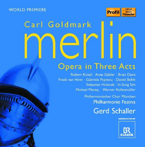 Goldmark / Philharmonie Festiva / Schaller: Merlin