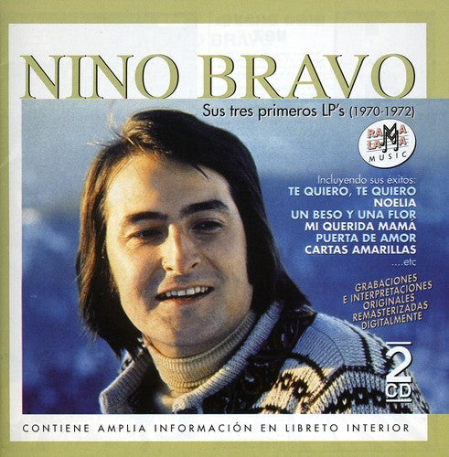 Nino Bravo: Sus Tres Primeros LP's (1970-1972)