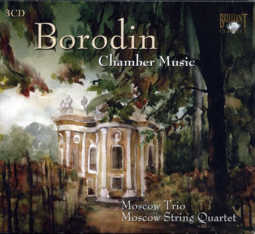 Borodin / Moscow String Quartet: Complete Chamber Music