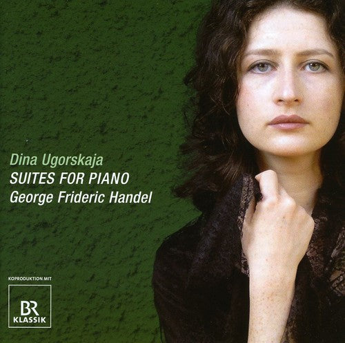 Handel / Ugorskaja: Suites for Piano