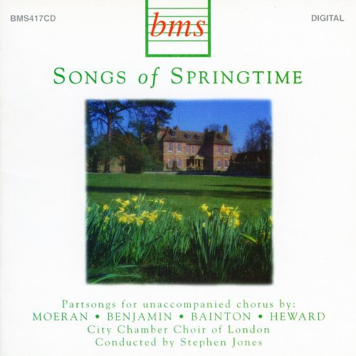 City Chamber Choir of London: Songs of Springtime