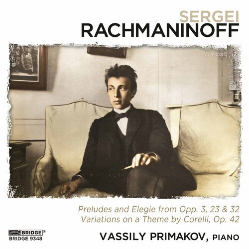 Primakov / Rachmaninoff: Rachmaninoff Recital