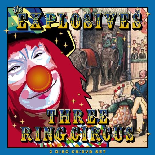 Explosives: Three Ring Circus