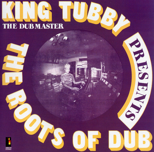 King Tubby: The Roots of Dub