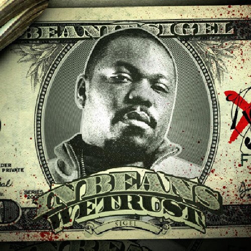 Sigel, Beanie: In Beans We Trust