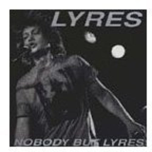 Lyres: Nobody But Lyres