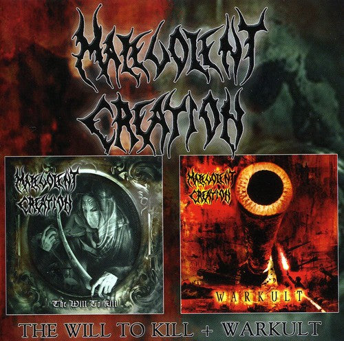 Malevolent Creation: Warkult/The Will to Kill