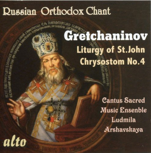 Gretchaninov / Cantus Sacred Music Ensemble: Liturgy of St John Chrysostom 4