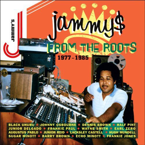 King Jammy: Jammy's From The Roots