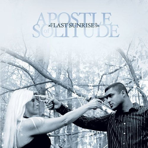 Apostle of Solitude: Last Sunrise