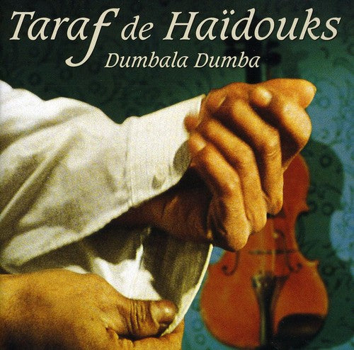 De Haidouks, Taraf: Dumbala Dumba