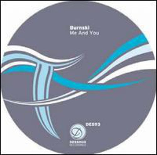 Burnski: Me and You