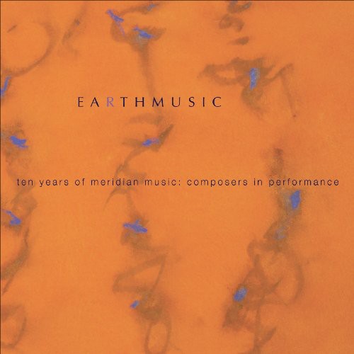 Golia / Bischoff / Sperry / Smith / Livingston: Earth Music: 10 Years of Meridian Music