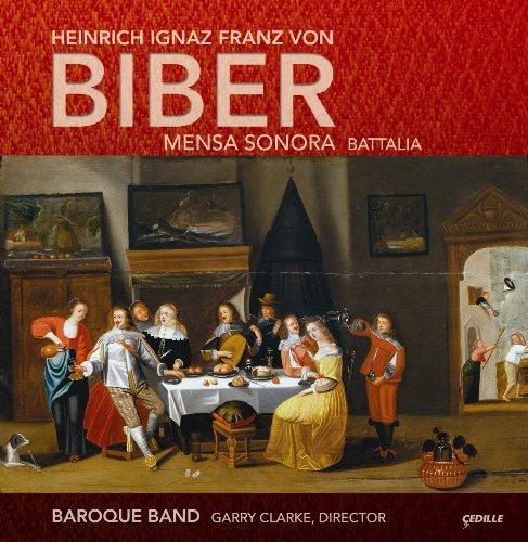 Biber / Baroque Band / Clarke: Mensa Sonora Battalia