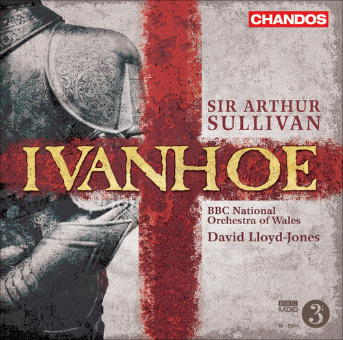 Sullivan / Bb Nat'L Orch of Wales / Lloyd-Jones: Ivanhoe