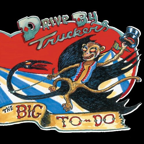 Drive-By Truckers: Big To-Do