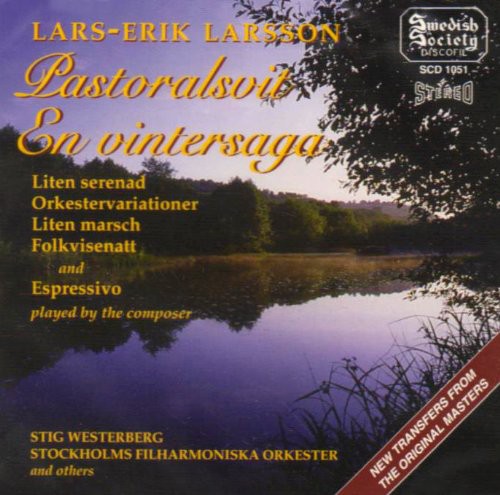 Larsson / Westerberg / Stockholm Po: Orchestral Works: Patoral Suite / Little Serenade