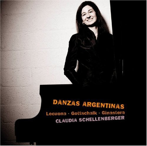 Schellenberger / Lecuona / Gottschalk / Ginastera: Danzas Argentina