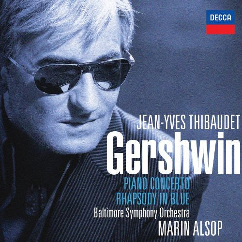 Gershwin / Thibaudet / Baltimore Symphony / Alsop: Rhapsody in Blue / Piano Concerto Etc