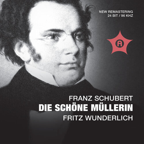 Schubert: Die Schone Mullerin: Fritz Wun