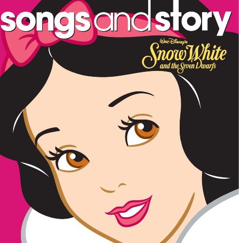 Songs & Story: Snow White: Songs and Story: Snow White