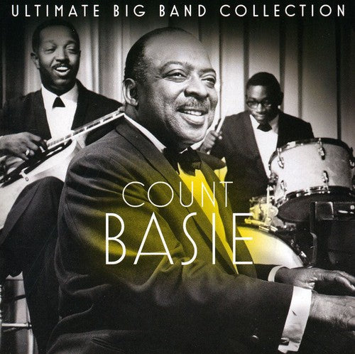 Basie, Count: Ultimate Big Band Collection: Count Basie