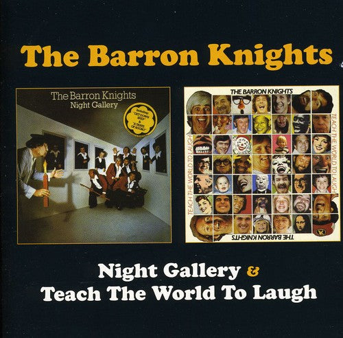 Barron Knights: Night Gallery / Teach the World to Laugh