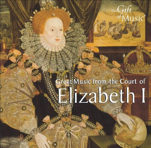 Elizabethan Consort: Elizabeth I