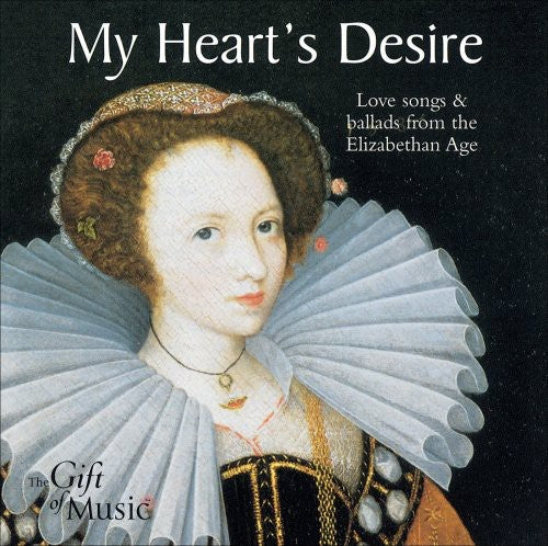 Elizabethan Consort: My Hearts Desire