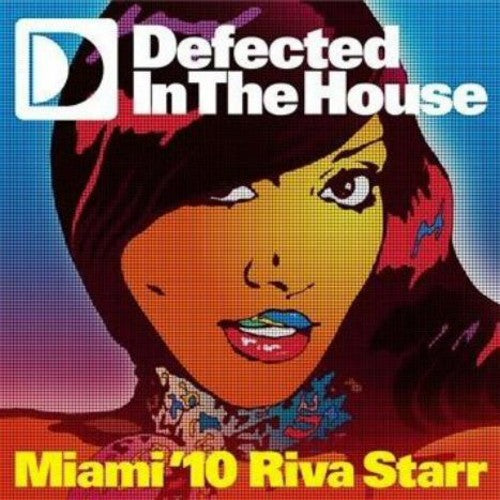 Riva Starr: Defected in the House: Miami 10