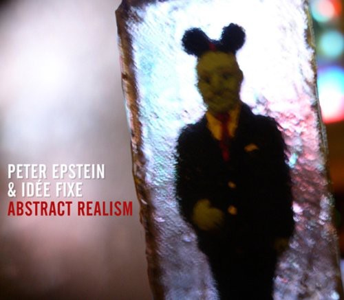 Epstein, Peter / Fixe, Idee: Abstract Realism