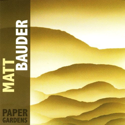 Bauder, Matt: Paper Gardens