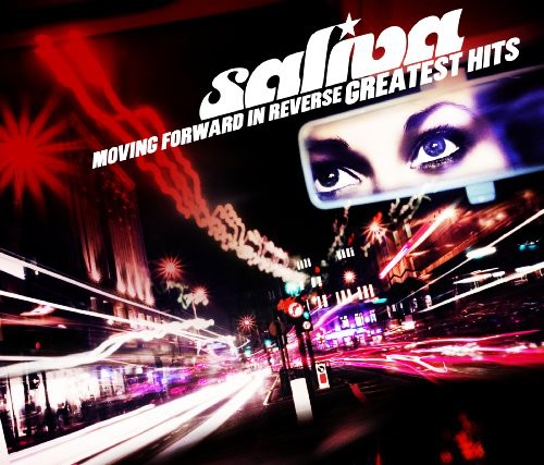 Saliva: Moving Forward in Reverse: Greatest Hits