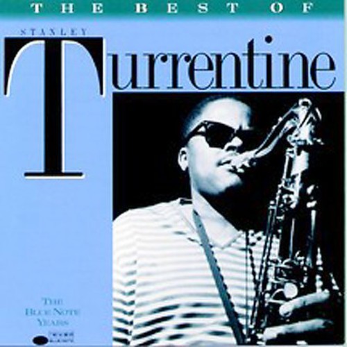 Turrentine, Stanley: Best of