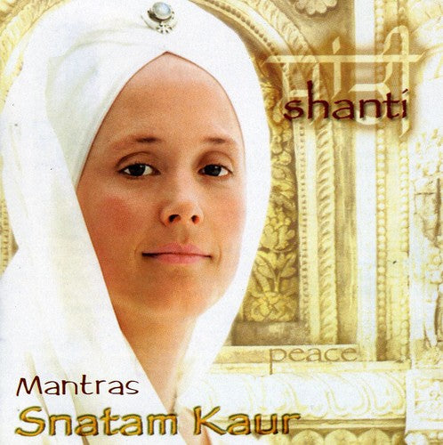 Shanti: Mantras Snatam Kaur