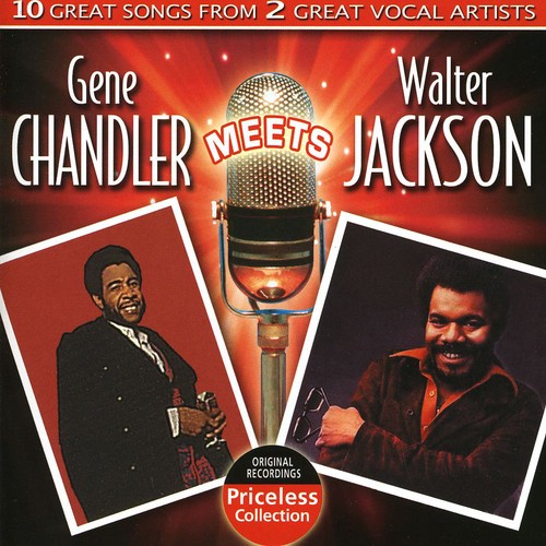 Chandler, Gene / Jackson, Walter: Gene Chandler Meets Walter Jackson