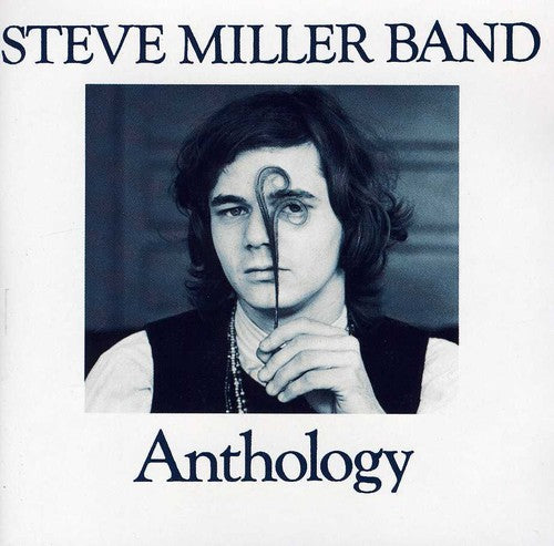 Miller, Steve: Anthology