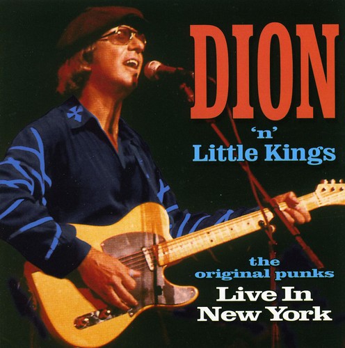 Dion & Little Kings: Live in New York