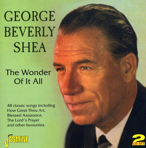 Shea, George Beverly: Wonder of It All