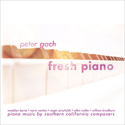 Byrne / Weston / Weller / Bradbury / Gach: Fresh Piano