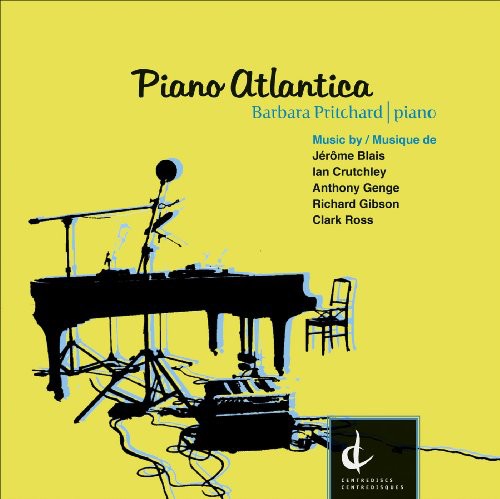 Blais / Genge / Gibson / Ross / Pritchard: Piano Atlantica