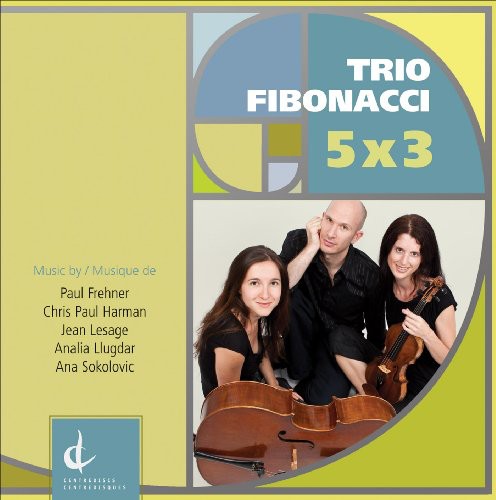 Sokolovic / Derome / Prynn / D'Errico: Trio Fibonacci: 5X3