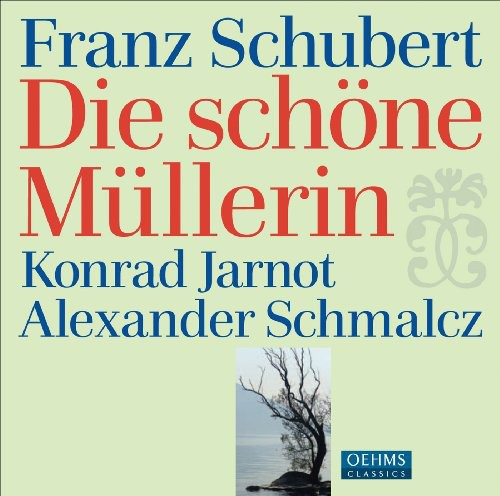 Schubert / Jarnot / Schmalcz: Die Schone Mullerin