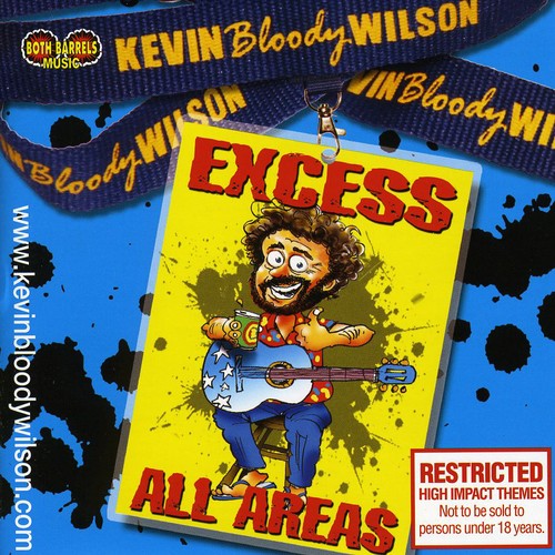 Wilson, Kevin Bloody: Excess All Areas