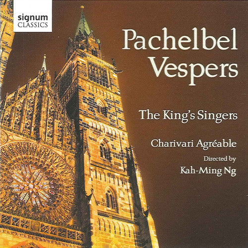 Pachelbel / King Singers / Charivari Agreable: Vespers