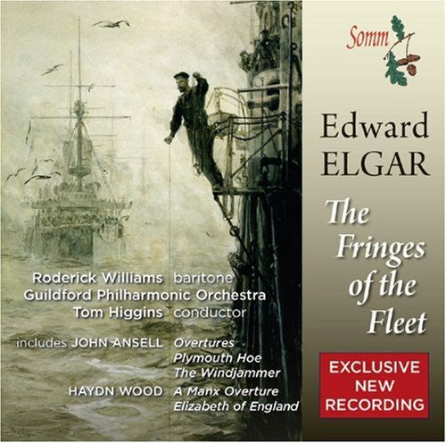 Elgar / Ireland / Ansell / Guildford Po / Higgins: Fringes of the Fleet