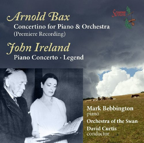 Bax / Ireland / Bebbington: Piano Concertos