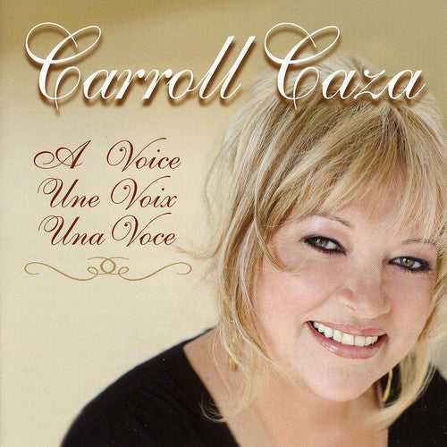 Caza, Carroll: Voice Un Voix Una Voice